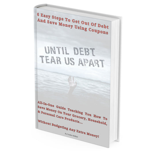 6 Easy Steps To Get Out Of Debt...Without Budgeting Any Extra Money, PLUS 3 BONUS GIFTS (Illustrated eBook)