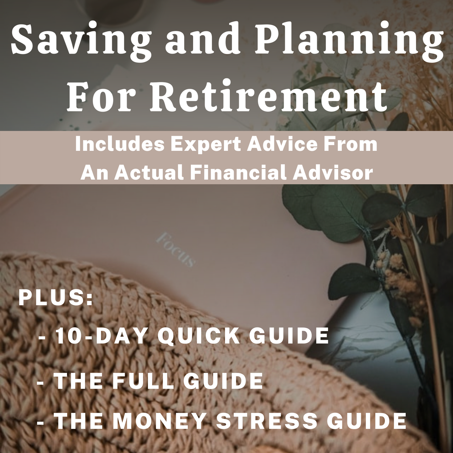 Saving and Planning For Retirement Guide - Information From An Actual Financial Advisor